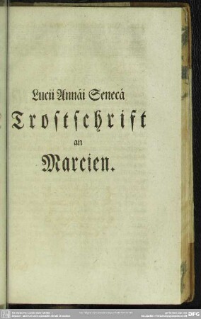 Lucii Annäi Seneca Trostschrift an Marcien