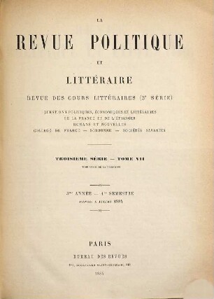 La Revue politique et littéraire : (revue bleue). 33 = 3. Sér., T. 7. 1884