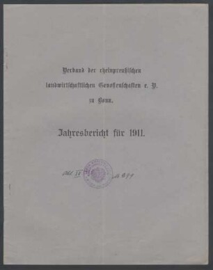 Verband der rheinpreußischen landwirtschaftlichen Genossenschaften e.V. zu Bonn. Jahresbericht für 1911