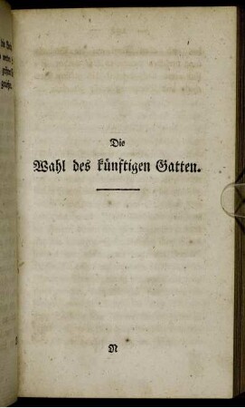 Die Wahl des künftigen Gatten.