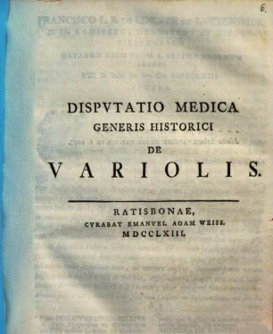 Disputatio medica generis historici de variolis