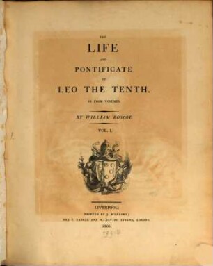 The life and pontificate of Leo the Tenth : in four volumes. 1