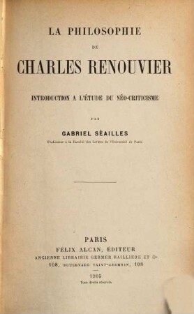 La philosophie de Charles Renouvier : Introd. a l'étude du néo-criticisme