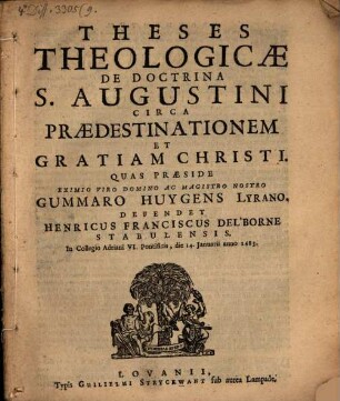 Theses Theologicæ De Doctrina S. Augustini Circa Prædestinationem Et Gratiam Christi