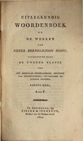Uitlegkundig woordenboek op de werken van Pieter Korneliuszoon Hooft, 1. A - F