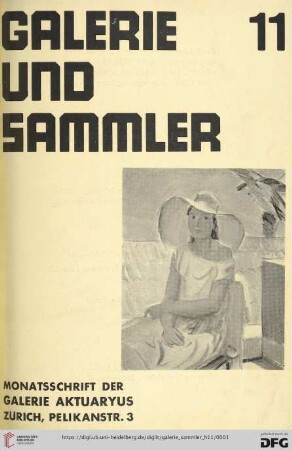 2. Jahrgang, Heft 11: Galerie und Sammler: Monatsschrift der Galerie Aktuaryus, Zürich