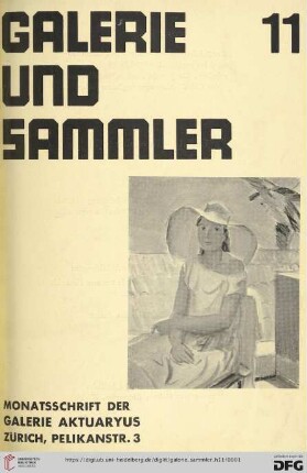 2. Jahrgang, Heft 11: Galerie und Sammler: Monatsschrift der Galerie Aktuaryus, Zürich