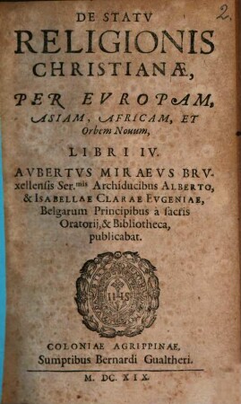 De Statu Religionis Christianae, Per Europam, Asiam, Africam, Et Orbem Novum, Libri IV.