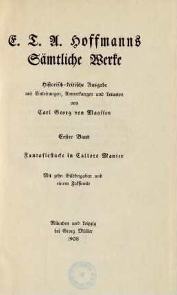 Bd. 1: Fantasiestücke in Callots Manier : mit zehn Bildbeigaben und einem Faksimile