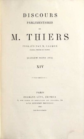 Discours parlementaires de M. Thiers, 14. Quatrième Partie (1872)