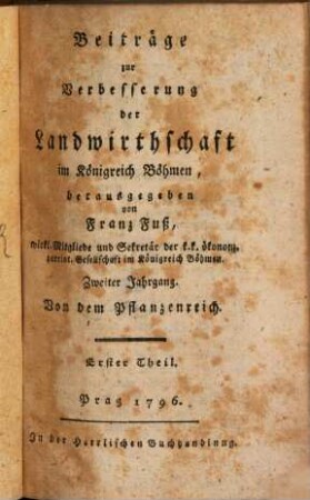 Beiträge zur Verbesserung der Landwirthschaft im Königreich Böhmen. 2. 1796, 1