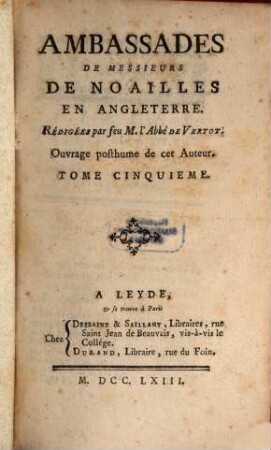 Ambassades De Messieurs De Noailles En Angleterre, 5