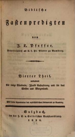Biblische Fastenpredigten, 4. Enthaltend die reuige Sünderin, Isaaks Aufopferung und die drei Weisen aus Morgenland