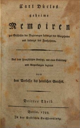 Carl Duclos geheime Memoiren zur Geschichte der Regierungen Ludwigs des Vierzehnten und Ludwigs des Funfzehnten, 3