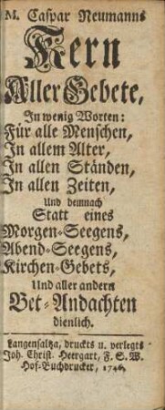 M. Caspar Neumanns Kern aller Gebete