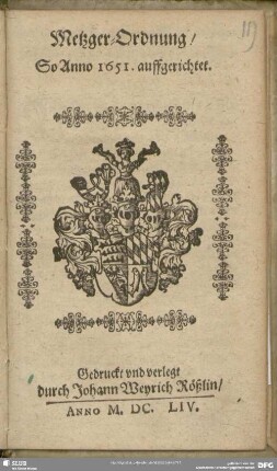 Metzger-Ordnung, So Anno 1651. auffgerichtet