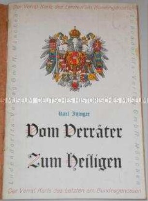 Polemische Schrift über die historische Bewertung Kaiser Karls I. von Österreich