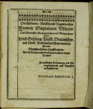 Der Ehrbaren/ [...] Frawen Magdalenen Völgers/ [...] Herrn Erich Behling/ [...]