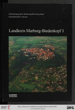 Denkmaltopographie Bundesrepublik Deutschland: Baudenkmale in Hessen: Gemeinden Amöneburg, Kirchhain, Neustadt und Stadtallendorf