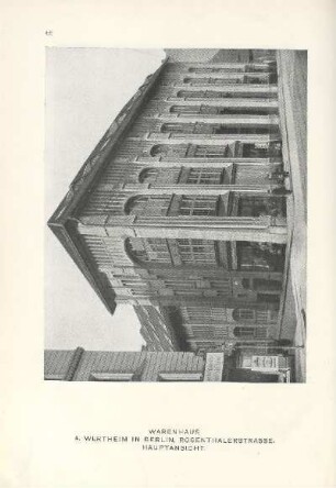 Warenhaus A. Wertheim in Berlin. Rosenthalerstrasse. Hauptansicht