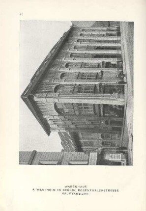 Warenhaus A. Wertheim in Berlin. Rosenthalerstrasse. Hauptansicht