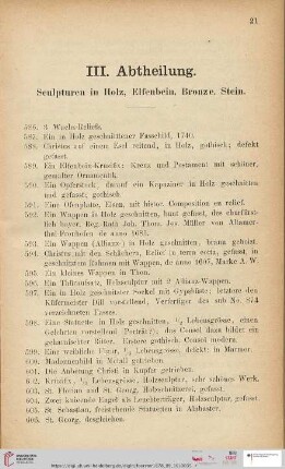 III. Abtheilung. Sculpturen in Holz, Elfenbein, Bronze, Stein (Nr. 586 - 674)