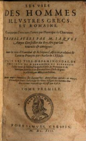 Les vies des hommes illustres Grecs et Romains, 1. (1613)