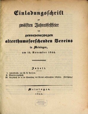 Einladungsschrift zur ... Jahresfestfeier des Hennebergischen Alterthumsforschenden Vereins in Meiningen, 12. 1844