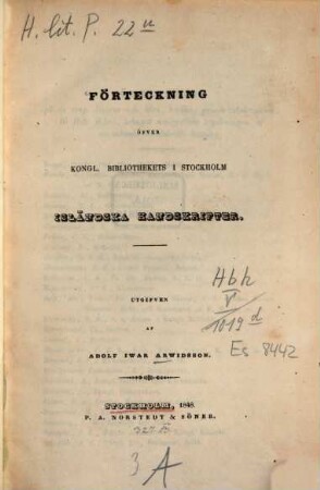 Förteckning öfver Kongl. Bibliothekets i Stockholm Isländska handskrifter