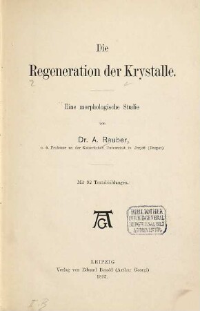 Die Regeneration der Krystalle : eine morphologische Studie