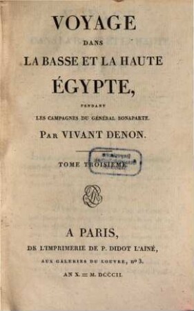 Voyage dans la basse et la haute Egypte, pendant les campagnes du Général Bonaparte, 3