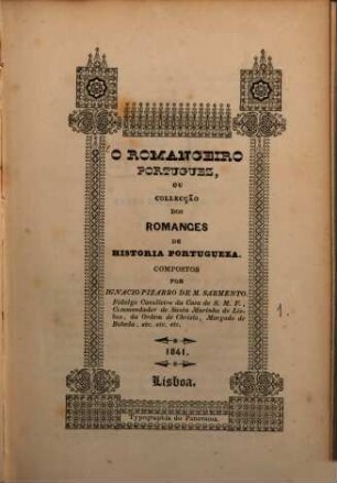 O Romanceiro Portuguez, ou Collecção dos Romances de historia Portugueza, 1