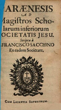 Paraenesis ad Magistros scholarum inferiorum Societatis Jesu