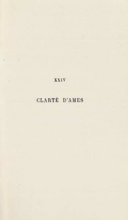 XXIV. Clarté d'ames