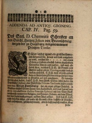 Johann Georg Leuckfelds Antiqvitates Gröningenses, Oder Historische Beschreibung Der Vormahligen Bischöfflichen Residentz Gröningen, In itzigem Fürstenthum Halberstadt : Worinnen von derer rechten Benennung, Lage, alten Halberstädtischen Bischöffen, itzigen höhesten Landes-Herren, Eintheilung in Schlos- Haus- Wester- Süd- und Nord-Gröningen, wie auch von dem in selbiger sich befindenden Königl. Ambte, und denen zu solchem gehörigen Weichbildern Croppenstädt, Wegeleben, Schwanebeck, Cockstedt, auch Clöstern Hadmersleben und Adersleben, sambt einigen Dörffern, und denen darinnen stehenden Kirchen, auch von der Reformations-Zeit dabey gelebten Evangelischen Predigern u.s.w. gehandelt wird. Alles aus bewehrten Scribenten und alten Documenten zusammen getragen, auch mit nöthigen Diplomatis, Brieffen, Kupffern und Registern versehen