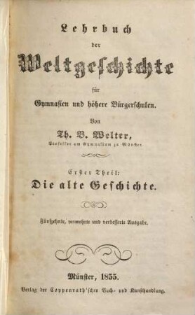 Lehrbuch der Weltgeschichte für Gymnasien und höhere Bürgerschulen, 1. Die alte Geschichte