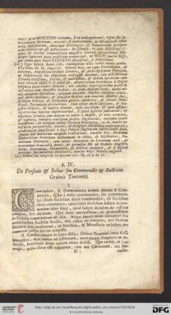 §.IV. De Personis & Rebus seu Commendis & Balliviis Ordinis Teutonici