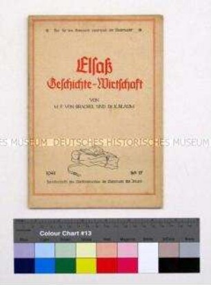 Informations- und Propagandaschrift für die Angehörigen der Wehrmacht (Tornisterschrift, Heft 17) über den Elsaß