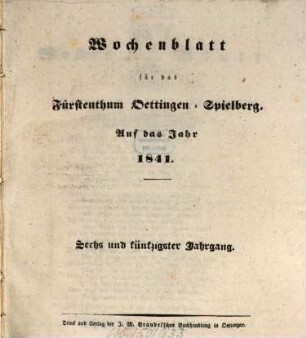 Wochenblatt für das Fürstenthum Oettingen-Spielberg : auf das Jahr .... 1841, 1841