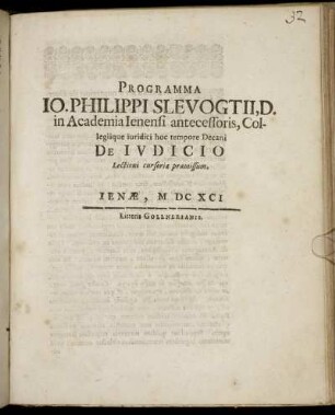 Programma Jo. Philippi Slevogtii, D. in Academia Ienensi antecessoris, Collegiique iuridici hoc tempore Decani De Iudicio Lectioni cursoriae praemissum