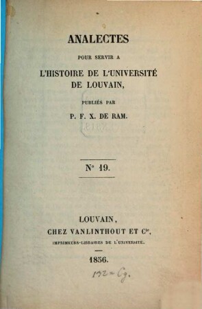 Analectes pour servir à l'histoire de l'Université de Louvain. 19