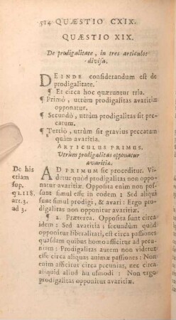 Quaestio XIX. [i.e. Quaestio CXIX.] De prodigalitate, in tres articulos divisa.