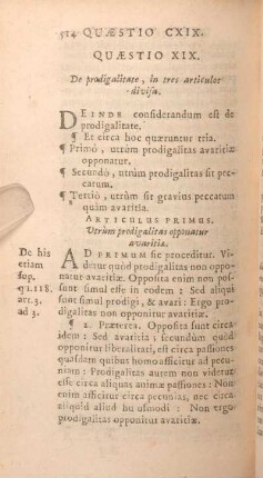Quaestio XIX. [i.e. Quaestio CXIX.] De prodigalitate, in tres articulos divisa.