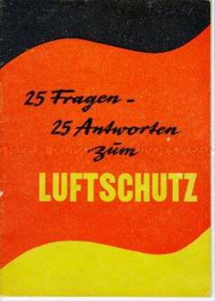 Informationen des Ministeriums des Innern zum Luftschutz, darunter bei Atombombenangriff