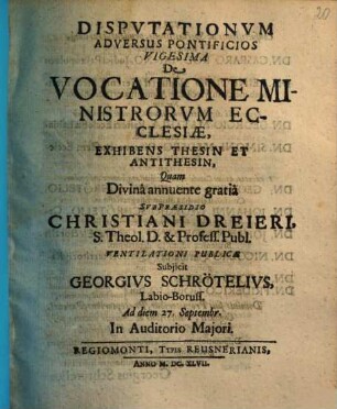 Disputationum Adversus Pontificios ..., 20. De Vocatione Ministrorum Ecclesiae, Exhibens Thesin Et Antithesin