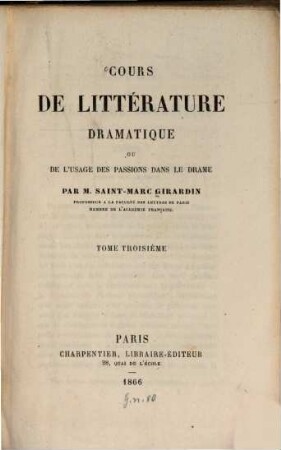 Cours de littérature dramatique ou de l'usage des passions dans le drame, 3