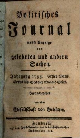 Politisches Journal : Darstellung des Weltlaufs in den Begebenheiten und Staatsacten. 1798,1