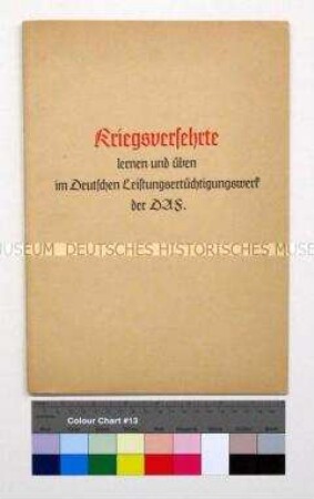 Propagandaschrift der Deutschen Arbeitsfront über die Förderung der Kriegsversehrten des Zweiten Weltkriegs