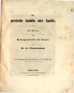 Die persische Anahita oder Anaïtis : ein Beitrag zur Mythengeschichte des Orients