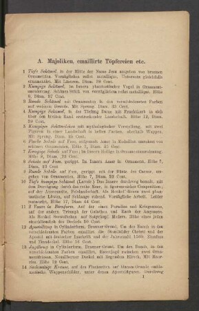 A. Majoliken, emaillirte Töpfereien etc